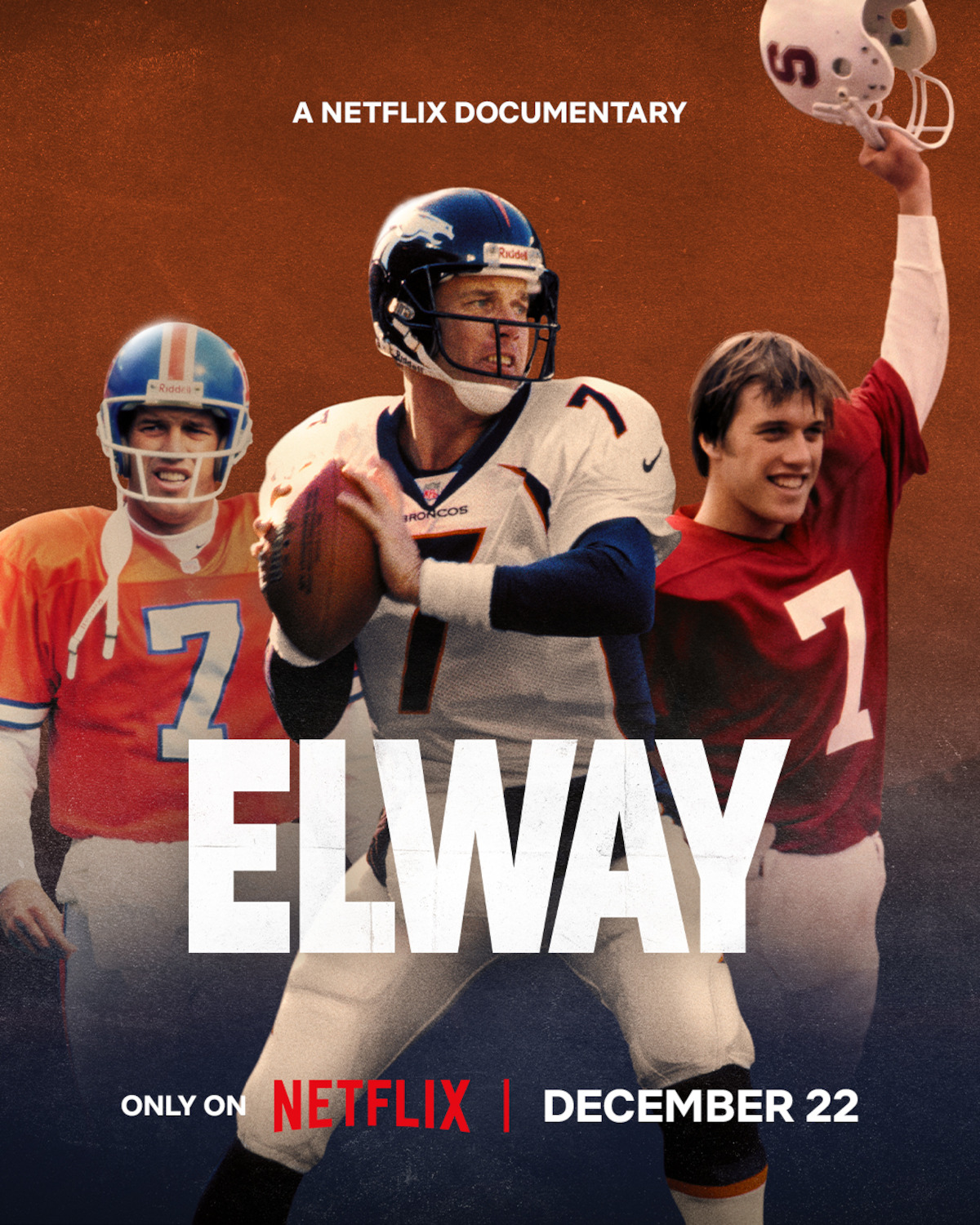 Three images of a football player in different uniforms and poses, representing different stages of his career, with bold text “ELWAY.” Promotional, inspirational mood for a Netflix documentary, release date December 22.