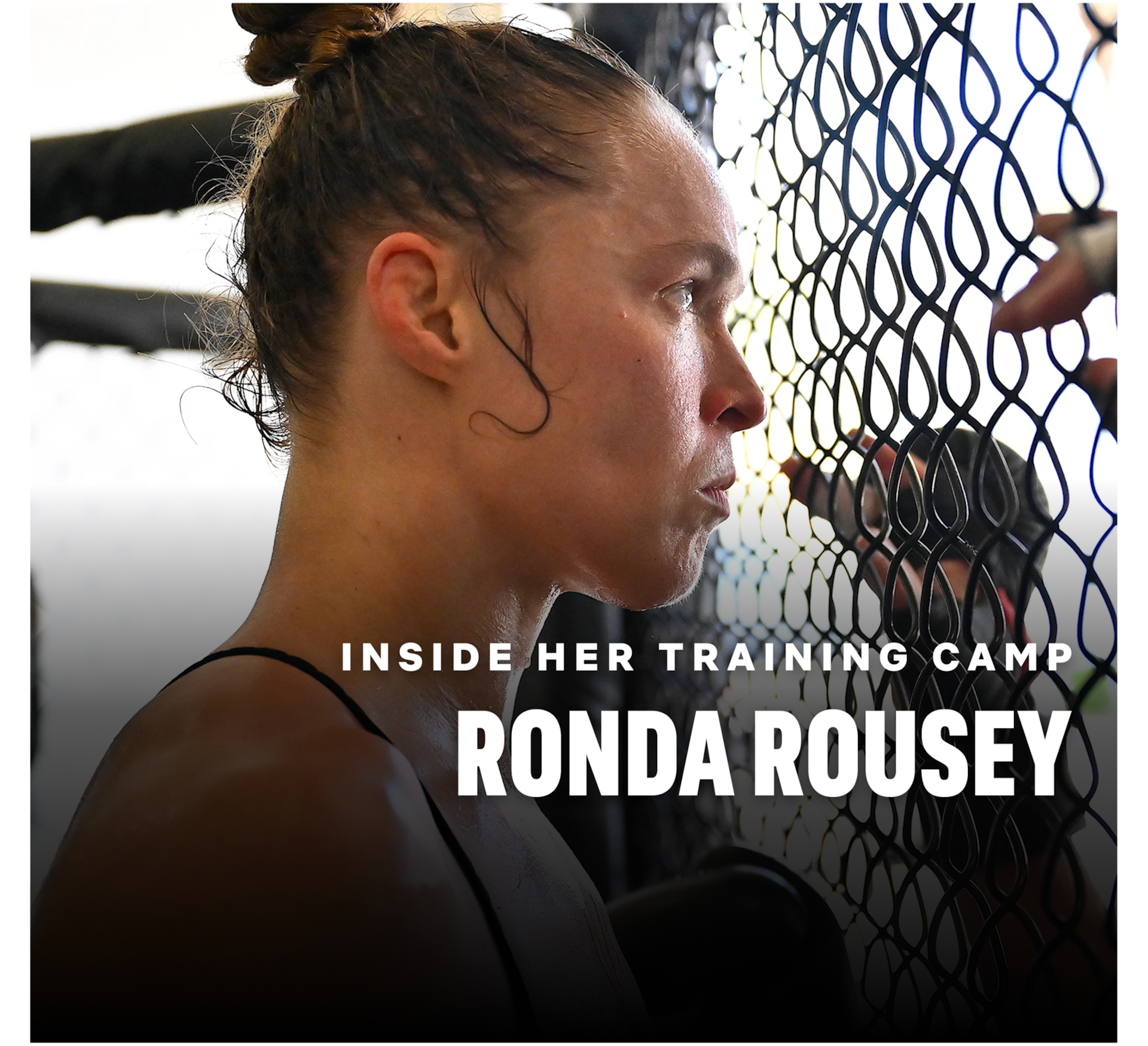 Inside her training camp, Ronda Rousey 