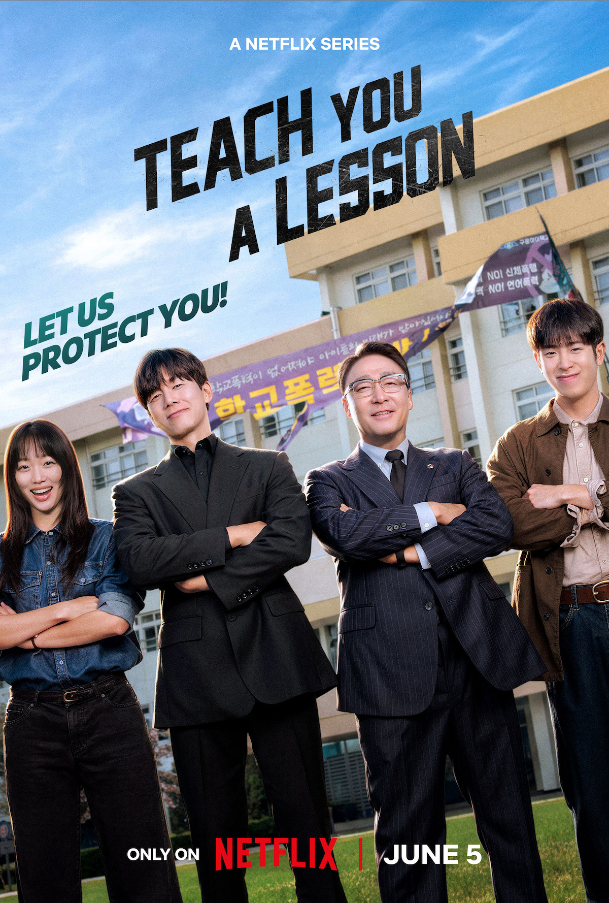 Four people stand smiling with arms crossed in front of a school building, under a blue sky. A banner is visible behind them, and bold text reads "Teach You a Lesson." Promo text for a Netflix series is at the bottom with a release date.