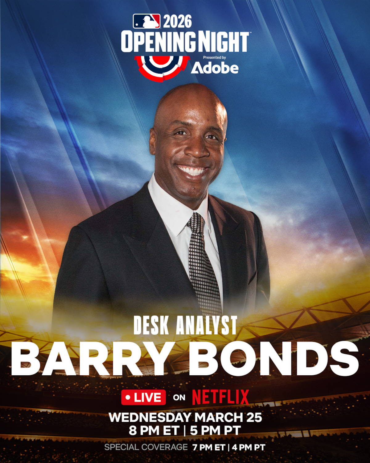 Barry Bonds smiling in a suit as desk analyst for 2026 MLB Opening Night, stadium lights in background, Netflix live broadcast details and event times listed.