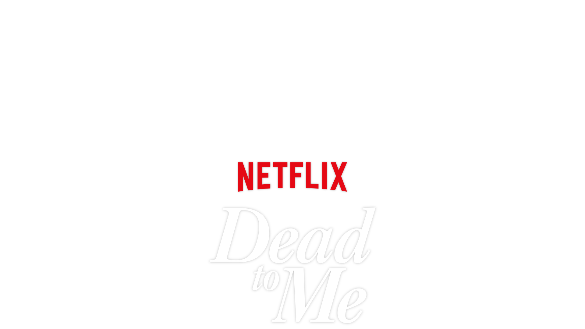 Dead to Me 