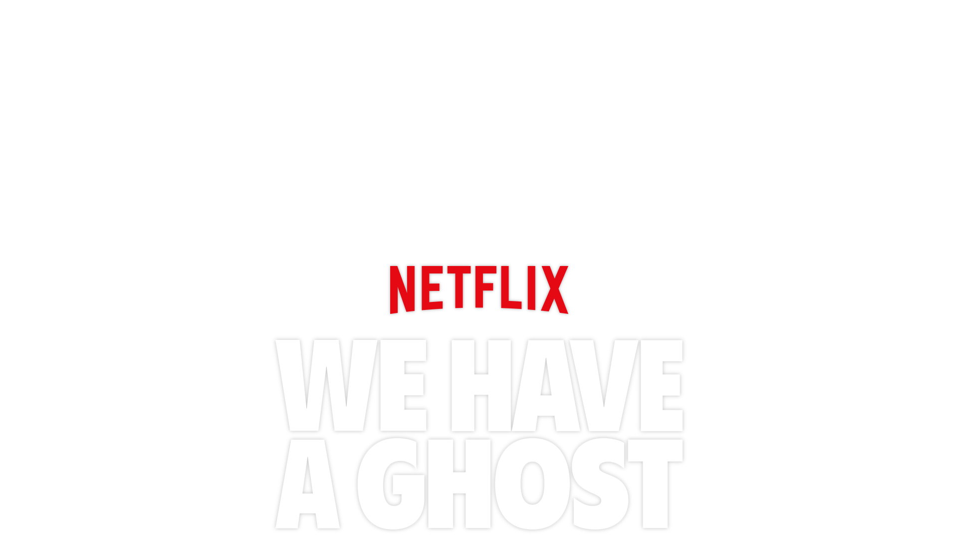 We Have a Ghost