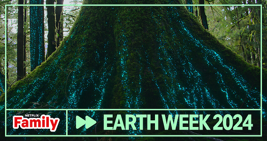 Earth Week 2024  Netflix Family banner