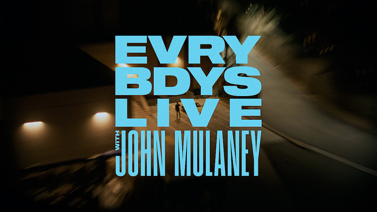 Text on screen that reads "EVERYBDYS LIVE WITH JOHN MULANEY