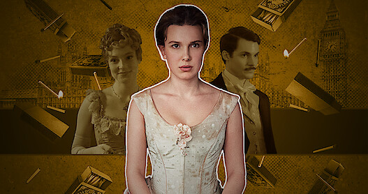 ‘Enola Holmes 2’ Life in Victorian England Explained