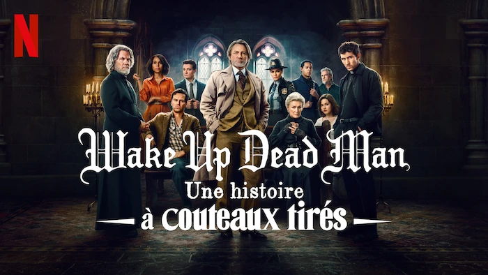 Wake Up Dead Man : Une histoire à couteaux tirés