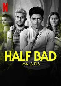 Half Bad : Mal & Fils