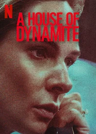 A HOUSE OF DYNAMITE