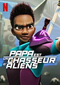 Papa est un chasseur d'aliens