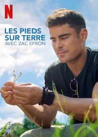 Les pieds sur Terre avec Zac Efron