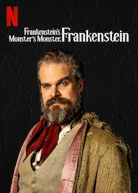 Frankenstein’s Monster’s Monster, Frankenstein